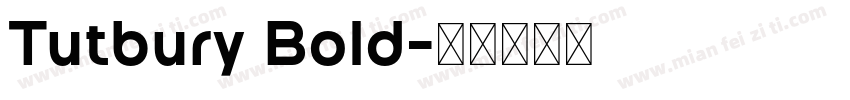 Tutbury Bold字体转换